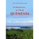 Un Bout De Vie...sur L'ile De Quemenes - Marie-therese Darcque-tassin