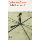 Un Brillant Avenir - Catherine Cusset