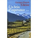 Un Brin D'esperance - Georges-patrick Gleize