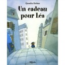 Un Cadeau Pour Lea - Quentin Greban