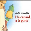 Un Canard A La Porte - Jackie Urbanovic