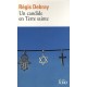 Un Candide En Terre Sainte - Regis Debray
