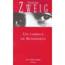 Un Caprice De Bonaparte - Stefan Zweig