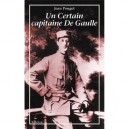 Un Certain Capitaine De Gaulle - Jean Pouget