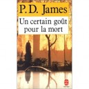 Un Certain Gout Pour La Mort - P.d. James
