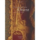 Un Certain Gout Pour L'orient , Xviiie Et Xixe Siecles - Emmanuelle Gaillard , Marc Walter