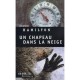 Un Chapeau Dans La Neige - Steve Hamilton