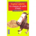 Un Chapeau De Paille D'italie - Eugene Labiche