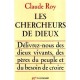 Les Chercheurs De Dieux - Claude Roy