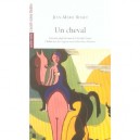 Un Cheval - Jean-marie Besset