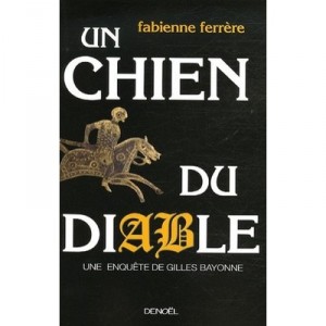 Un Chien Du Diable - Fabienne Ferrere