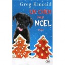 Un Chien Pour Noel ! - Greg Kincaid