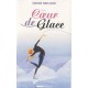 Un Coeur De Glace - Christine Feret-fleury