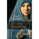 Un Coeur Insoumis - Dunant Sarah