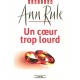Un Coeur Trop Lourd - Ann Rule