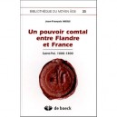 Un Pouvoir Comtal Entre Flandre Et France , Saint-pol, 1000-1300 - Jean-francois Nieus