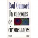 Un Concours De Circonstances - Paul Guimard