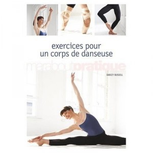 Un Corps De Danseuse - Darcey Bussell