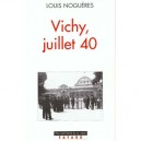 Un Coup D'etat , Le 10 Juillet 1940 - Louis Nogueres
