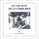 Un Couvent De Le Corbusier - Le Corbusier