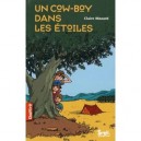 Un Cow-boy Dans Les Etoiles - Claire Mazard
