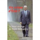 Un Crime D'etat ? La Mort Etrange De Pierre Beregovoy - Eric Raynaud