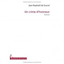 Un Crime D'honneur - Jean-raphael De Sourel