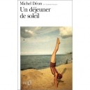 Un Dejeuner De Soleil - Michel Deon