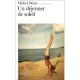 Un Dejeuner De Soleil - Michel Deon