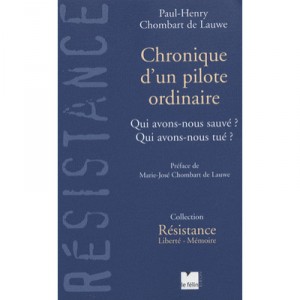 Chroniques D'un Pilote Ordinaire - Paul-henri Chombard De Lauwe