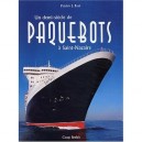 Un Demi-siecle De Paquebots A Saint-nazaire - Patrick Baul