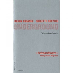 Underground - Suelette Dreyfus , Julian Assange