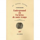 Underground Ou Un Heros De Notre Temps - Vladimir Makanine