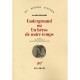 Underground Ou Un Heros De Notre Temps - Vladimir Makanine