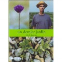 Un Dernier Jardin - Derek Jarman