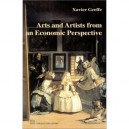 Arts And Artists In Economic Perspective - Xavier Greffe