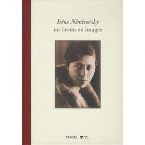 Un Destin En Images - Irene Nemirovsky