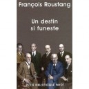 Un Destin Si Funeste - Francois Roustang