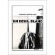 Un Deuil Blanc - Chantal Montellier