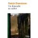 Un Dimanche Au Cachot - Patrick Chamoiseau