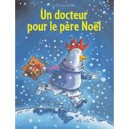 Un Docteur Pour Le Pere Noel - Jean-charles Sarrazin