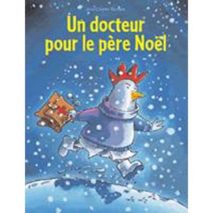 Un Docteur Pour Le Pere Noel - Jean-charles Sarrazin