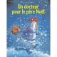 Un Docteur Pour Le Pere Noel - Jean-charles Sarrazin