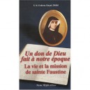 Un Don De Dieu Fait A Notre Epoque Sr Faustine - Zmbm Elzbieta Siepak