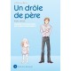 Un Drole De Pere T.1 , Le Monde N'est-il Pas Mieux Que Ce Que Tu Avais Imagine ? - Yumi Unita
