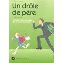 Un Drole De Pere T.4 , Le Monde N'est-il Pas Mieux Que Ce Que Tu Avais Imagine ? - Yumi Unita