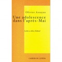 Une Adolescence Dans L'apres-mai , Lettre A Alice Debord - Olivier Assayas