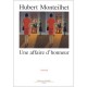 Une Affaire D'honneur - Hubert Monteilhet