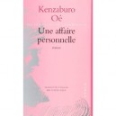 Une Affaire Personnelle - Kenzaburo Oe
