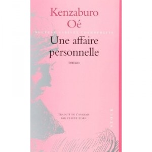 Une Affaire Personnelle - Kenzaburo Oe